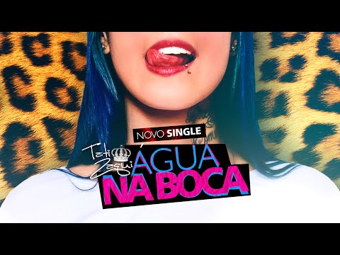 Tati Zaqui - Água na Boca (DJ Perera) (Lyric Video)