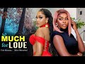 SO MUCH FOR LOVE - UCHE MONTANA, MIWA OLORUNFEMI, RAY EMODI - 2026 NOLLYWOOD CLASSICS MOVIES