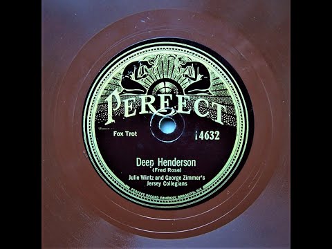 Deep Henderson - Julie Wintz and George Zimmer's Jersey Collegians (1926)