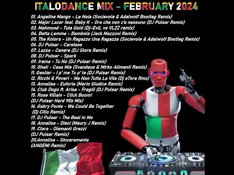 Italodance Febbraio 2024 MIX (Include i remix di SANREMO 2024)