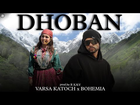 Dhoban - BOHEMIA | traditional pahari song | prod.by R KÆY