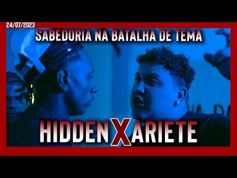 (SABEDORIA NA BATALHA DE TEMA) HIDDEN X ARIETE (1° FASE) - BATALHA DA RUBI - 24.07.2023
