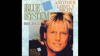 Blue System-Another Lonely Night 90s (Maxi-Single) Mix