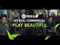 FIFA 16 - Play Beautiful - Official TV Commercial