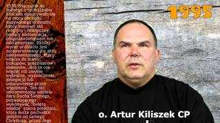 O. Artur Kiliszek CP o swoim powołaniu O. Artur Kiliszek CP o swoim powołaniu