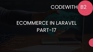 Ecommerce Project in Laravel | HINDI Part #17