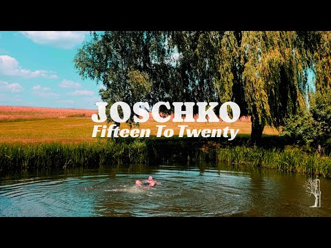 Fifteen To Twenty - Joschko