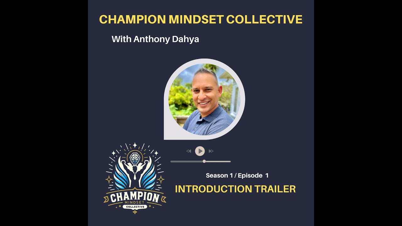 S1-E1: Champion Mindset Collective - Introduction Trailer