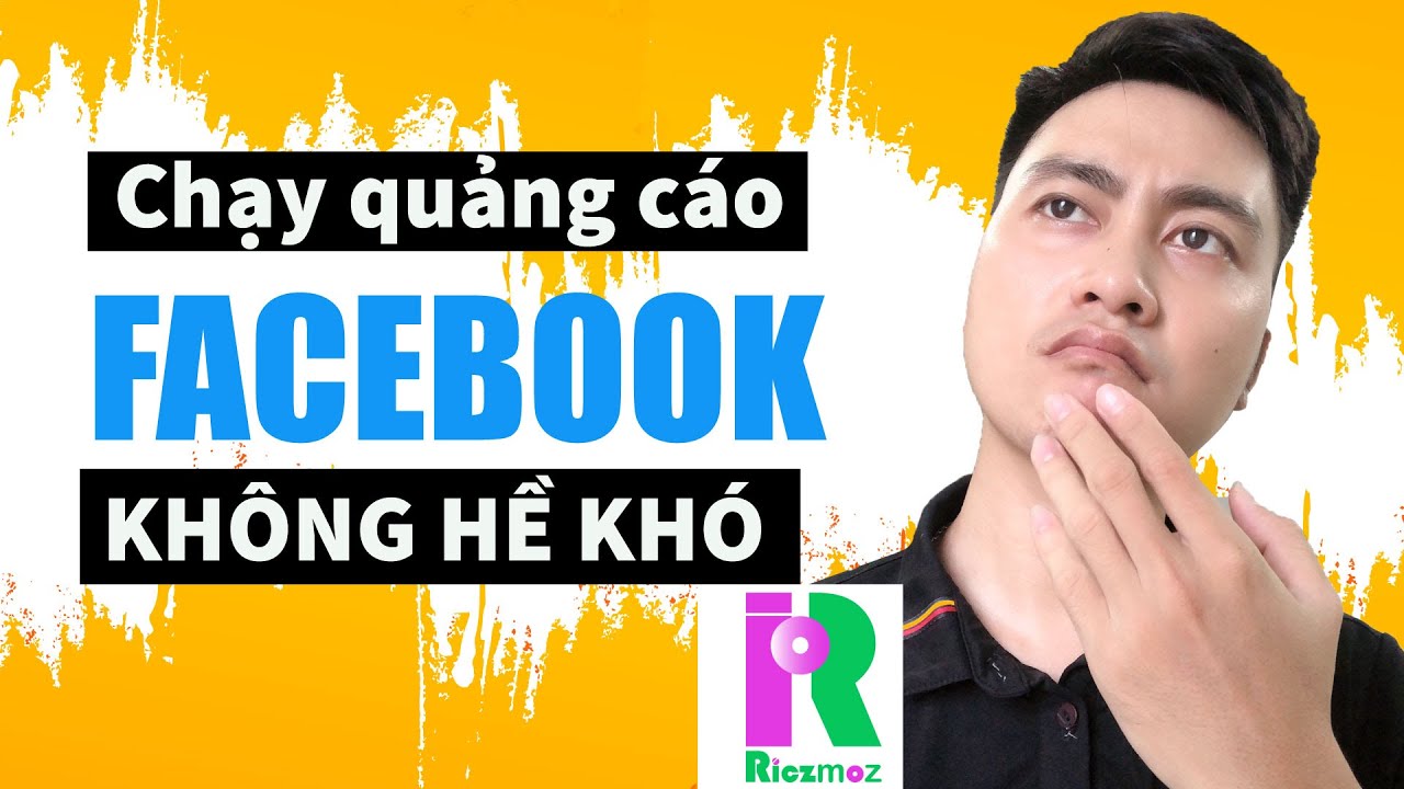 Kinh Nghiệm Chạy Quảng Cáo Facebook