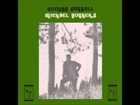 Michael Yonkers - Goodby Sunball