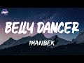 Imanbek Belly Dancer Lyrics