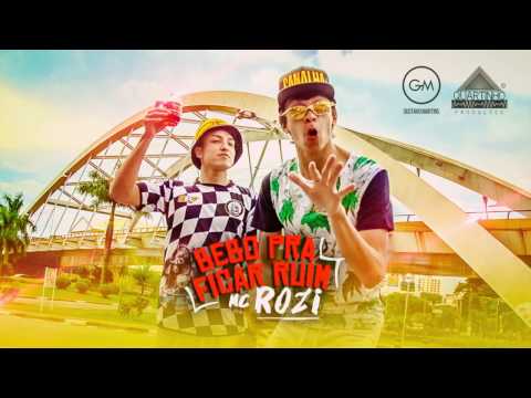 MC Rozi - Bebo Pra Ficar Ruim (Audio Oficial)(Vcds)