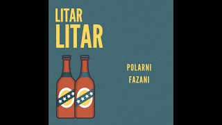 POLARNI FAZANI - Litar/litar (HQ audio, 2022.)