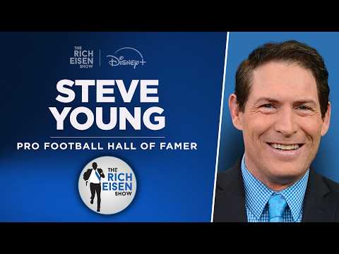 Hall of Famer Steve Young Talks Seahawks-Patriots, 49ers & More with Rich Eisen | Full Interview
