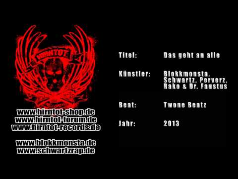 Das geht an alle - Blokkmonsta, Schwartz, Perverz, Rako & Dr. Faustus (2013)