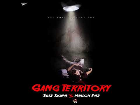 Busy Signal X Marlon Easy - Gang Territory