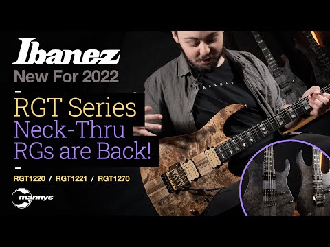 Ibanez 2022: New RGT Series - Neck-Thru RGs are Back!