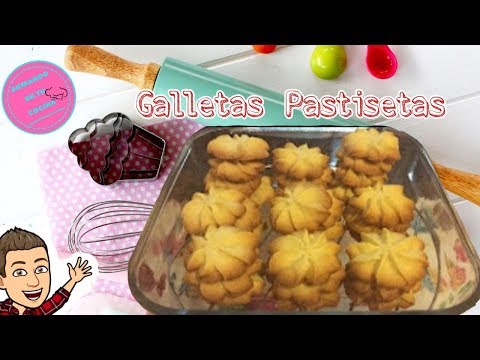 Galletas Pastisetas simplemente las mejores