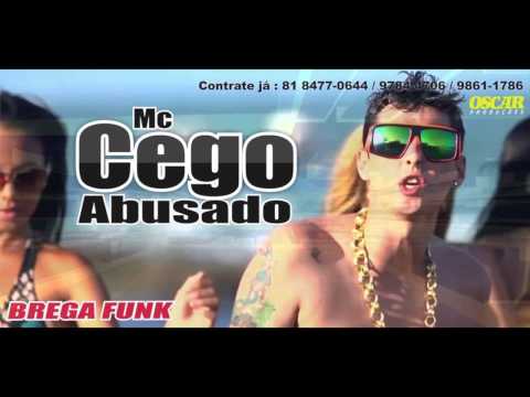 MC CEGO ABUSADO - EITA CARAI - MUSICA NOVA