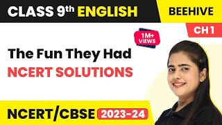 Class 9 English Chapter 1 NCERT Solutions | The Fun They Had Class 9 | Class 9 English