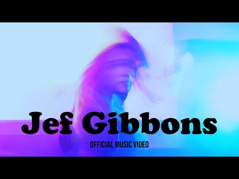 Jef Gibbons | Official Music Video