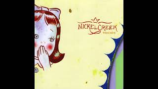 Nickel Creek - This Side [HQ]