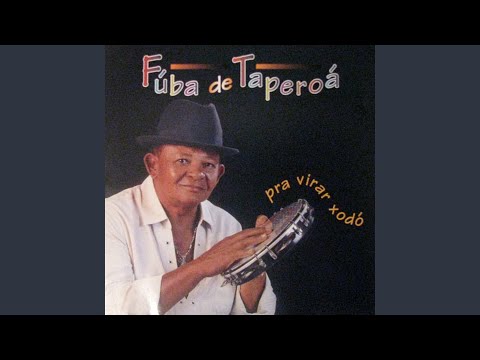 Pra Virar Xodó - Fúba de Taperoá