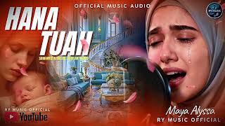 Download lagu HANA TUAH-RAMLAN YAHYA-MAYA ALYSSA ( MUSIC AUDIO) mp3 Download lagu HANA TUAH-RAMLAN YAHYA-MAYA ALYSSA ( MUSIC AUDIO) mp3