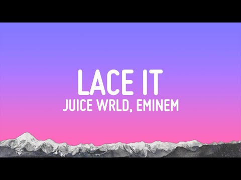 Juice WRLD, Eminem & benny blanco - Lace It (Lyrics)