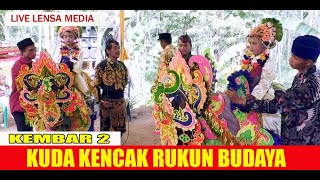 Download lagu KUDA KENCAK KEMBAR 2 RUKUN BUDAYA mp3
