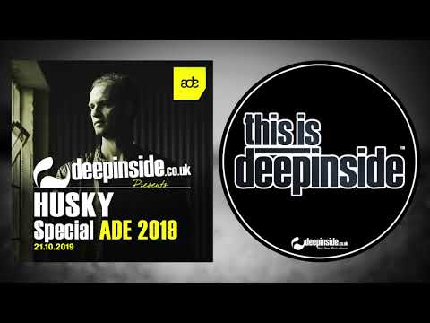 HUSKY is on DEEPINSIDE (Exclusive Guest Mix special ADE'19)