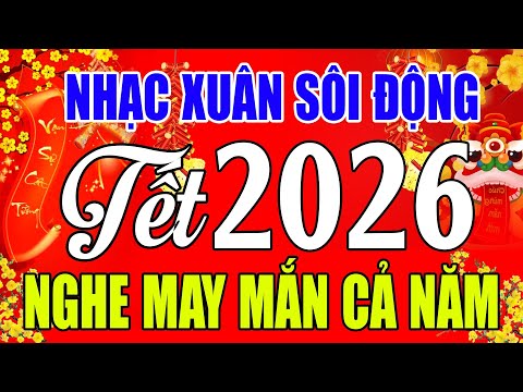 Nhạc Tết - Nhạc Xuân Sôi Động 2026 - Nhạc Xuân Remix - Cánh Thiệp Đầu Xuân #Nhạc Xuân Bính Ngọ 2026