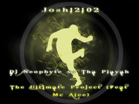 Dj Neophyte vs Tha Playah - The Ultimate Project (Mc Alee)
