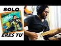 Solo - ERES TU - Danilo Montero ► Sebastian Mora