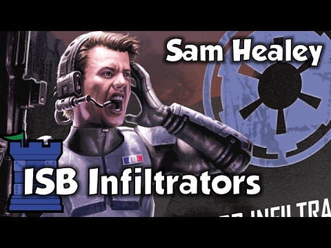Star Wars: Imperial Assault ISB Infiltrators - with Sam Healey