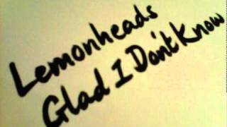 Lemonheads   Glad I Don&#39;t Know