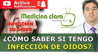 ¿Cómo saber si tengo infección de oídos ¿Cómo saber si tengo otitis | Medicina Clara