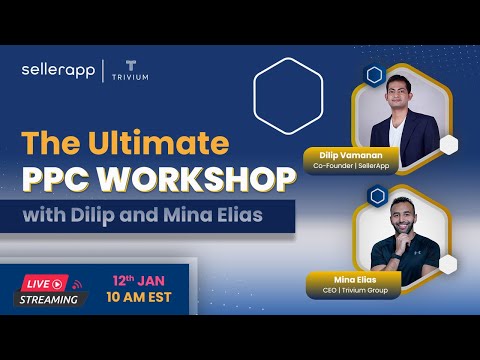 The Ultimate Amazon PPC Workshop With Dilip & Mina Elias | Master Your Amazon Advertising Strategy