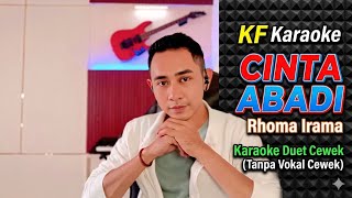 Download lagu CINTA ABADI - RHOMA IRAMA (Karaoke Tanpa Vokal Cewek) HD Audio Jernih mp3