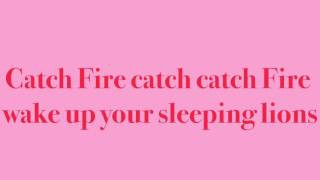 Catch Fire Lyrics