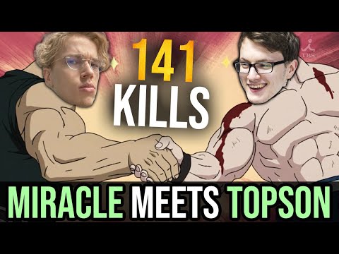 MIRACLE meets TOPSON — WTF 63 Kills-Assists by M-GOD