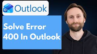 How to Solve Outlook Error 400 [Full Guide 2026]