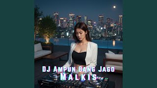 Download lagu DJ Ampun Bang Jago mp3