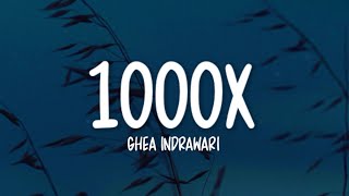 Download lagu Ghea Indrawari - 1000X (Lirik Lagu) mp3