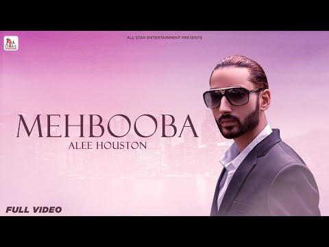 MEHBOOBA | ALEE HOUSTON | LATEST SONG 2020