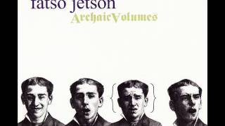 Fatso Jetson - Let Go