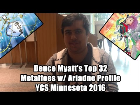 Brick City's Deuce Myatt's Undefeated Swiss Metalfoes w/ Ariadne Deck Profile & Report YCS Minnesota