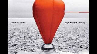 Trentemøller - Sycamore Feeling (Radio Edit) *HQ*
