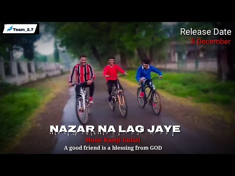 Nazar Na Lag Jaye | SZD Creation | Yeola Video | Team_2.7 |