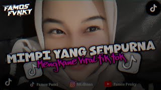 Download lagu DJ MIMPI YANG SEMPURNA SLOW BEAT MENGKANE GAK VIRAL TIK TOK mp3